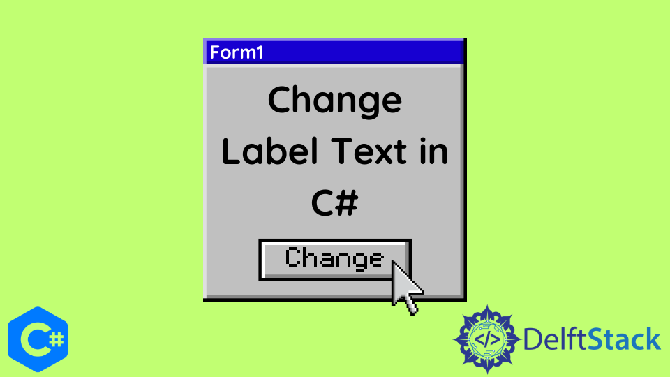 change-label-text-in-c-delft-stack